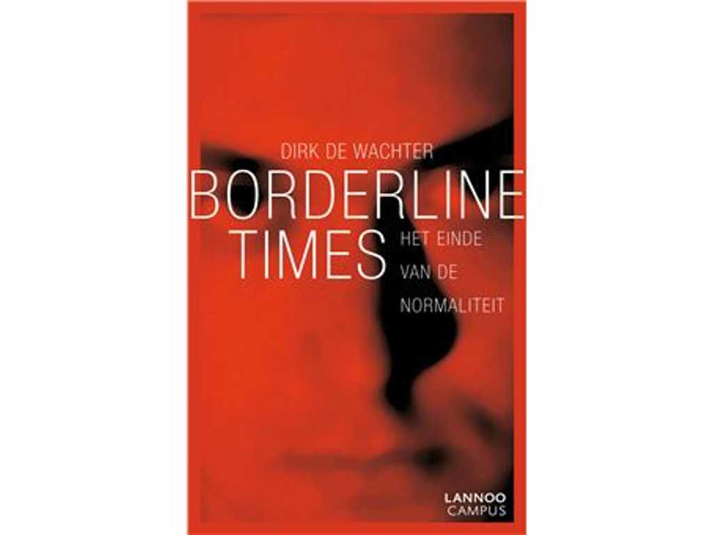 LIVRE 'Borderline Times' dédicacé par Dirk De Wachter