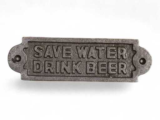 (450x) Muurplaat "Save Water Drink Beer" IJzer 18 CM