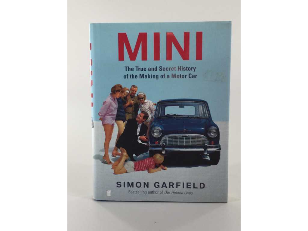 Mini - The True and Secret History of the Making of a Motor Car/KFZ-Themenbuch