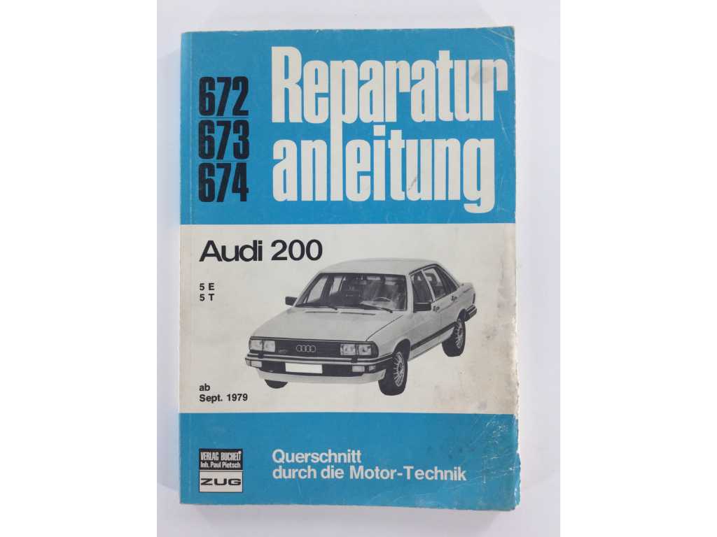 Ghid de reparații Audi 200 5E 5T 672 673 674 / Carte tematică auto