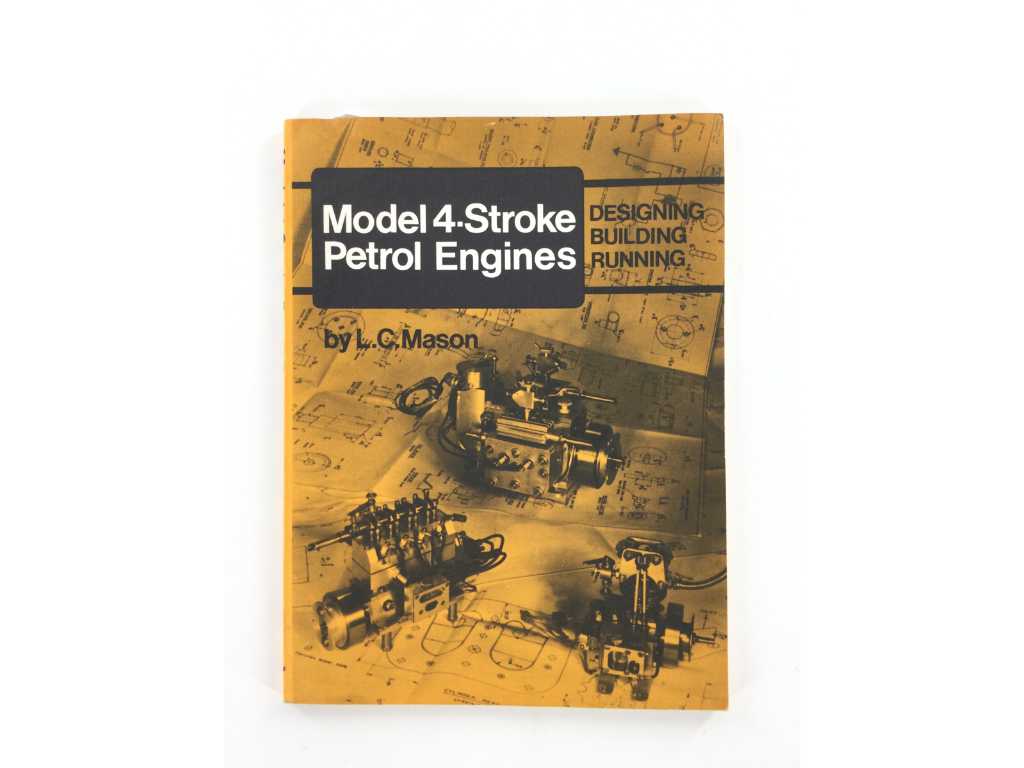 Model 4-Stroke Petrol Engines Designing Building Running / KFZ-Themenbuch